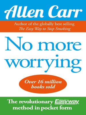 cover image of Allen Carr's No More Worrying